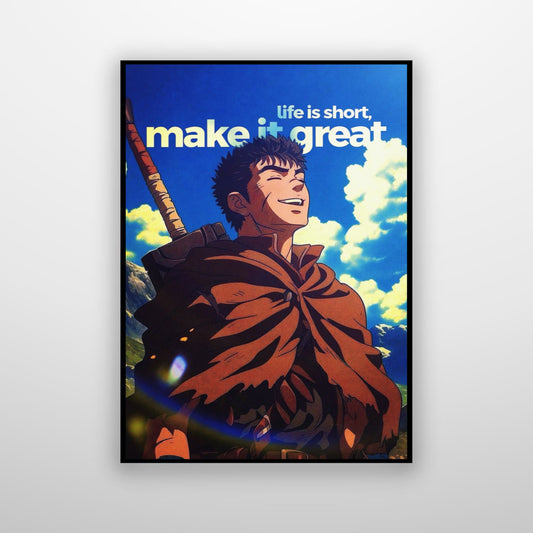 Berserk Guts - Life Is Short Make It Great