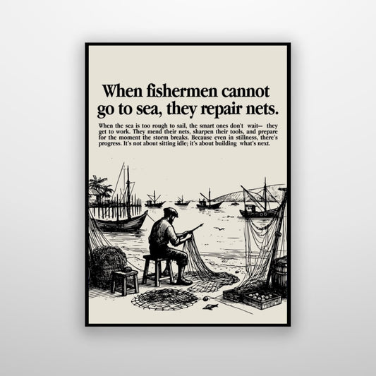 When fishermen cannot go to sea they repair nets