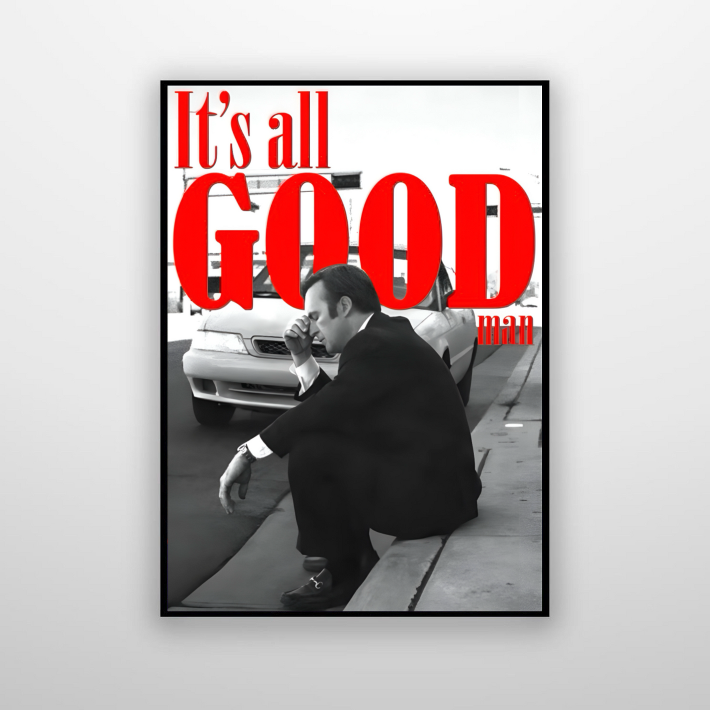 Better Call Saul - It’s All Good Man