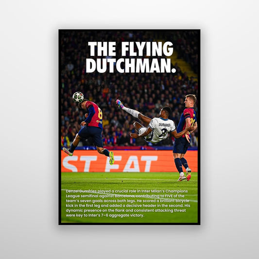 Denzel Dumfries - The Flying Dutchman.