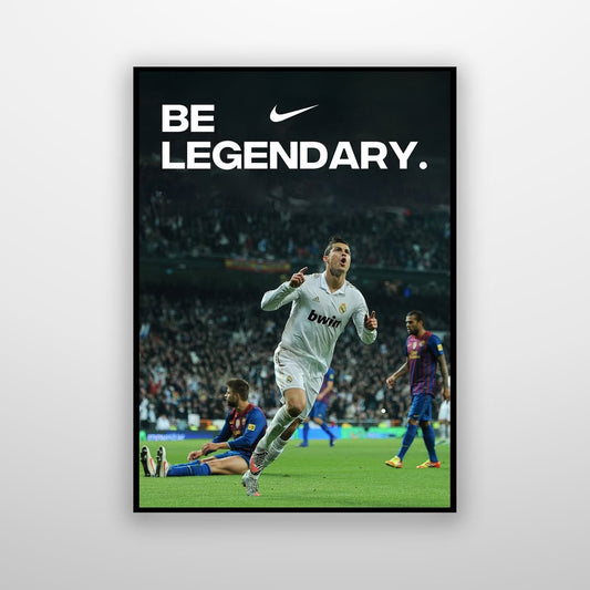 Cristiano Ronaldo - Be Legendary