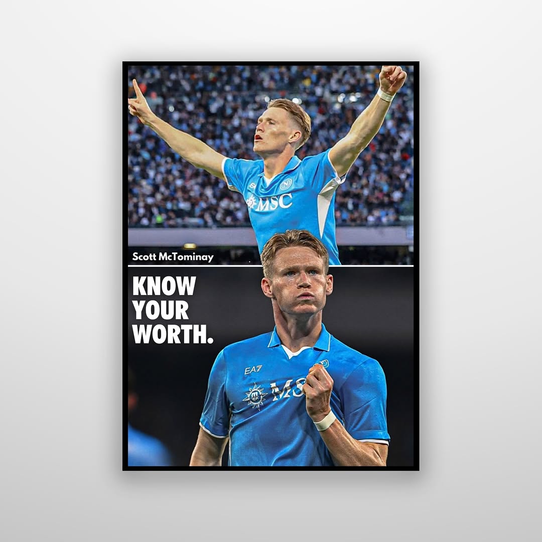 Scott McTominay - Know Your Worth