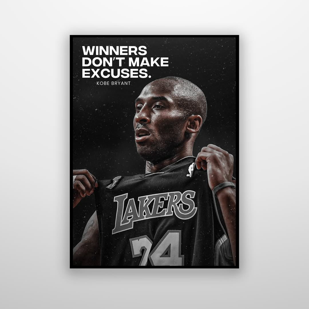 Kobe Bryant - Winners Don't Make Excuses