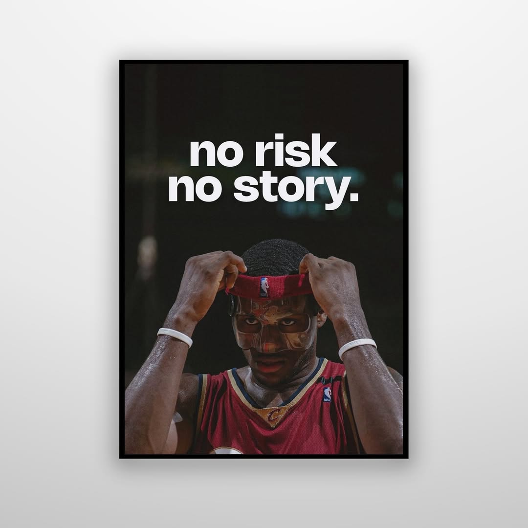 Lebron James - No Risk No Story
