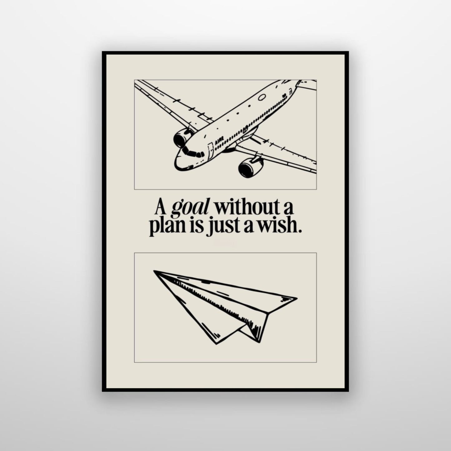 A Goal Without a Plan Is Just a Wish