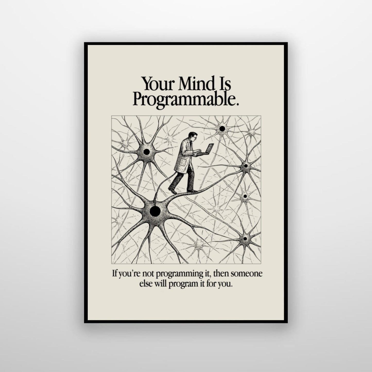 Your Mind Is Programmable