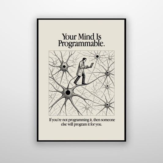 Your Mind Is Programmable