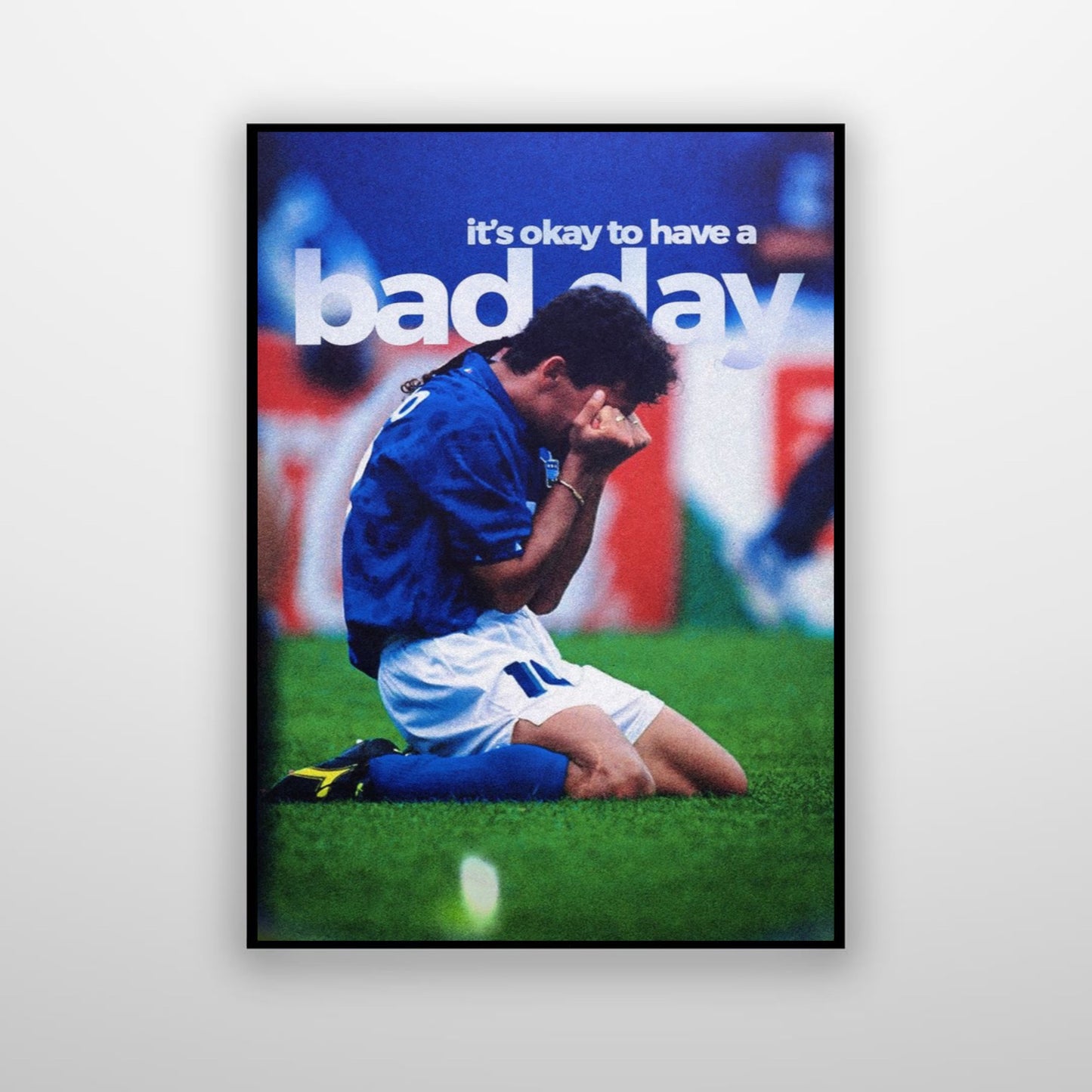 Roberto Baggio - It’s Okay To Have a Bad Day