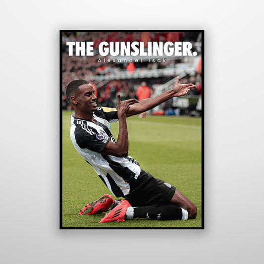 Alexander Isak - The Gunslinger