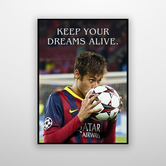 Neymar - Keep your dreams alive